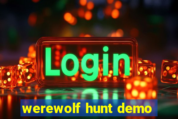 werewolf hunt demo